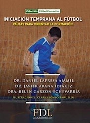 Iniciacion temprana al futbol -lapresa daniel -futbol de l