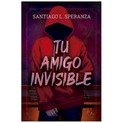 tu amigo invisible - l. speranza Santiago