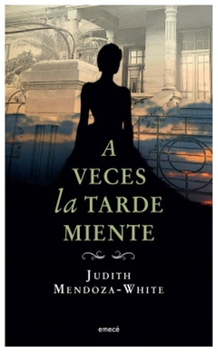 a veces la tarde miente - judith mendoza White