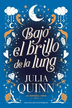 Bajo el brillo de la luna (las hermanas lyndon) - Quinn Julia - - comprar online