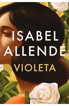 Violeta - Isabel Allende - - comprar online