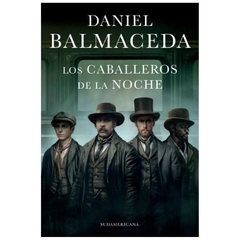 caballeros de la noche, los (mp) - daniel balmaceda