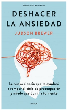 deshacer la ansiedad - george brewer