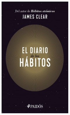 el diario de los hábitos - james clear