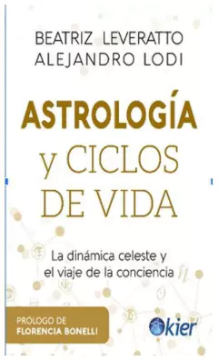 astrologia y ciclos de vida - leveratto, beatriz - lodi, alejandrp - beatriz leveratto
