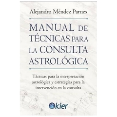 manual de tecnicas para la consulta astrologica - alejandro mendez PARNES