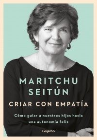 Criar con empatia -seitun maritchu -grijalbo