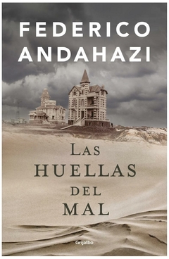 las huellas del mal - federico andahazi