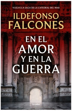 en el amor y en la guerra - ildefonso falcones