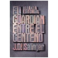 el guardian entre el centeno
