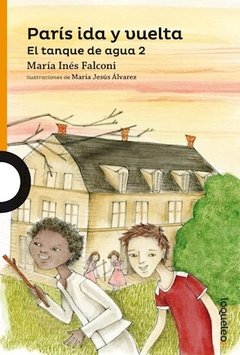 Paris ida y vuelta. el tanque de agua ii-falconi maria in-santillana