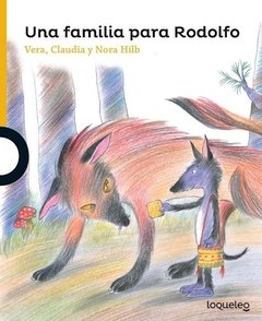 Una familia para rodolfo -nora vera - loqueleo