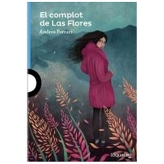 el complot de las flores - loqueleo