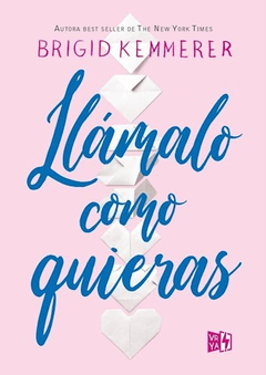 Llamalo como quieras -kemmerer bridgit- - comprar online