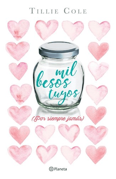 Mil besos tuyos - Tillie cole -