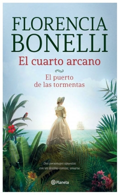 el cuarto arcano. el puerto de las tormentas - florencia bonelli