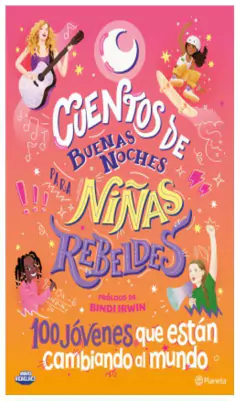 cuentos de buenas noches para niñas rebeldes - 100 jovenes que estan cambiando el mundo