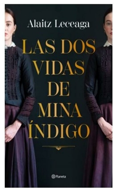 las dos vidas de mina índigo - alaitz leceaga