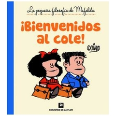 ¡bienvenidos al cole! mafalda - quino