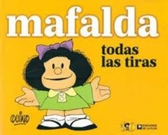 Mafalda todas las tiras -quino -de la flor