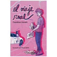 el viaje real - carolina unrein