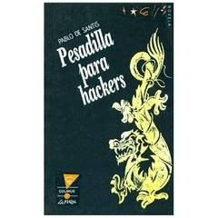 pesadilla para hackers - pablo de SANTIS