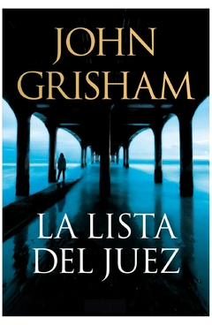 la lista del juez - john grisham