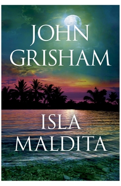 isla maldita - john grisham