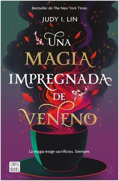 una magia impregnada de veneno - judy i. Lin