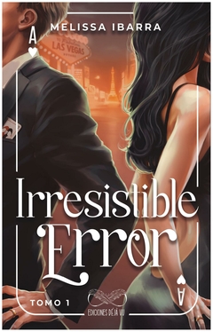 irresistible error tomo 1 - melissa ibarra