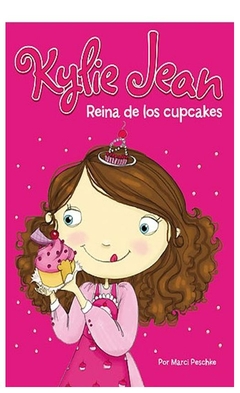 kylie jean reina de los cupcakes - marci peschke