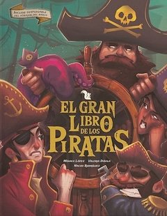 El gran libro de los piratas - novedad 2-monica lopez val-