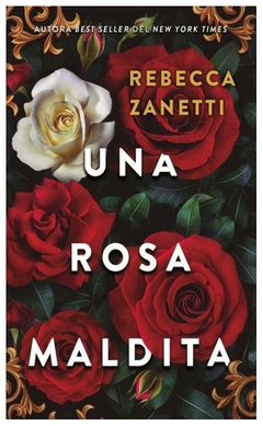 una rosa maldita - rebecca zanetti