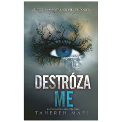 destrozame - tahereh mafi