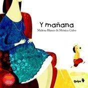 Y manana ( ) -libro album- -malena blanco-m.c-quipu