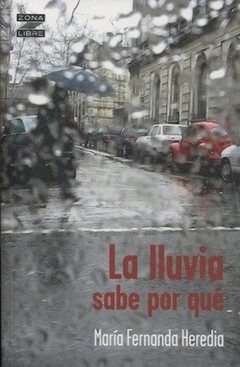 La lluvia sabe por que