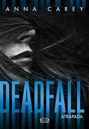 Deadfall - atrapada - -vergara