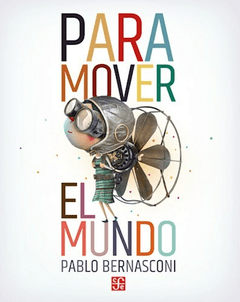 Para mover el mundo - Bernasconi Pablo- - comprar online