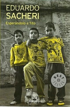 Esperandolo a tito -sacheri, eduardo -debols!llo