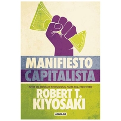 manifiesto capitalista - t. kiyosaki ROBERT