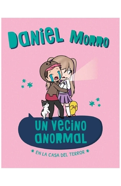 un vecino anormal. en la casa del terror - daniel morro