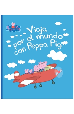 viaja por el mundo con peppa pig - peppa pig