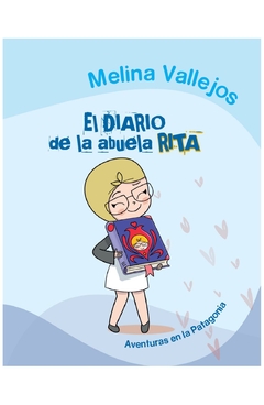 el diario de la abuela rita - lyna vallejos