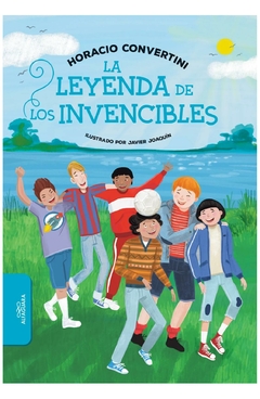 la leyenda de los invencibles - horacio convertini