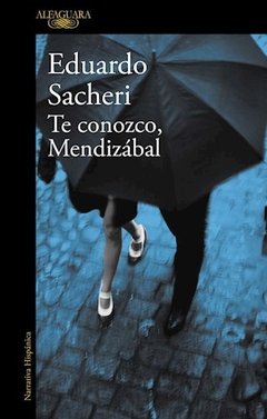 Te conozco, mendizabal
