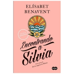 encontrando a silvia (saga silvia 2) - elísabet benavent