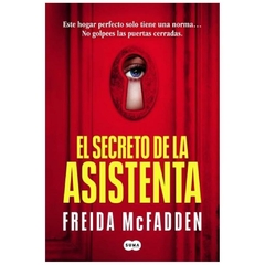 el secreto de la asistenta - FREIDA mcfadden