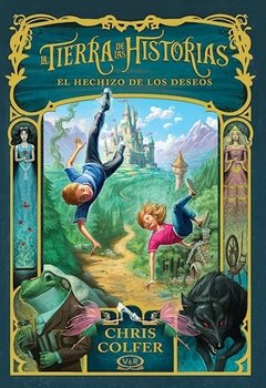 Tierra de las historias:el hechizo de -chris colfer -vergara