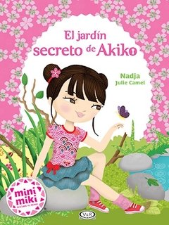 El jardin secreto de akiko -julie camel nadja-v & r