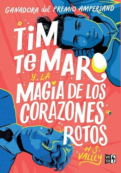 Tim te maro y la magia de los corazones rotos - comprar online